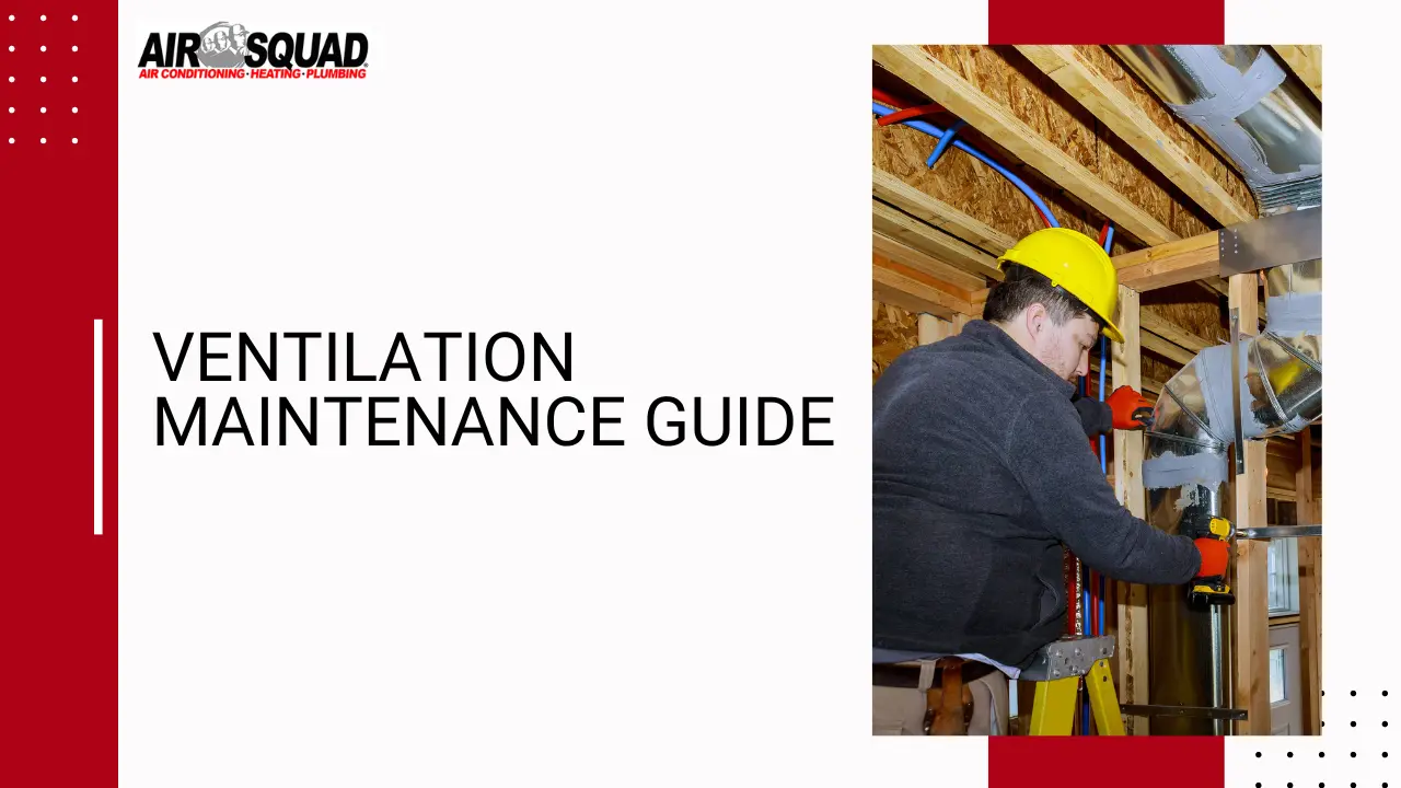 Ventilation System Maintenance: Tips For Optimal Performance